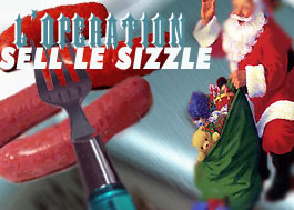 :: l'operation sell le sizzle ::